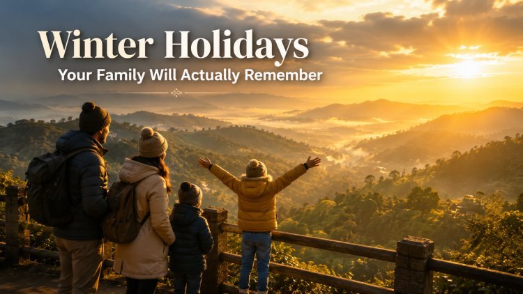 Best Family Holiday Destinations for Winter 2026: Where to Take Your Family This Season