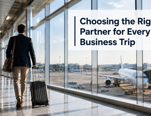 Business Trips Made Simple: What to Look for in a Corporate Travel Partner